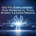 EO Pis Explained: The Powerful Tool Every Leader Needs
